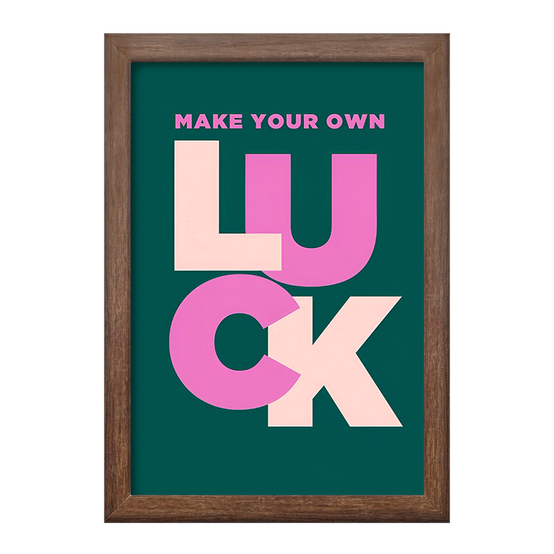 تابلو خندالو طرح Make Your Own Luck کد F14195