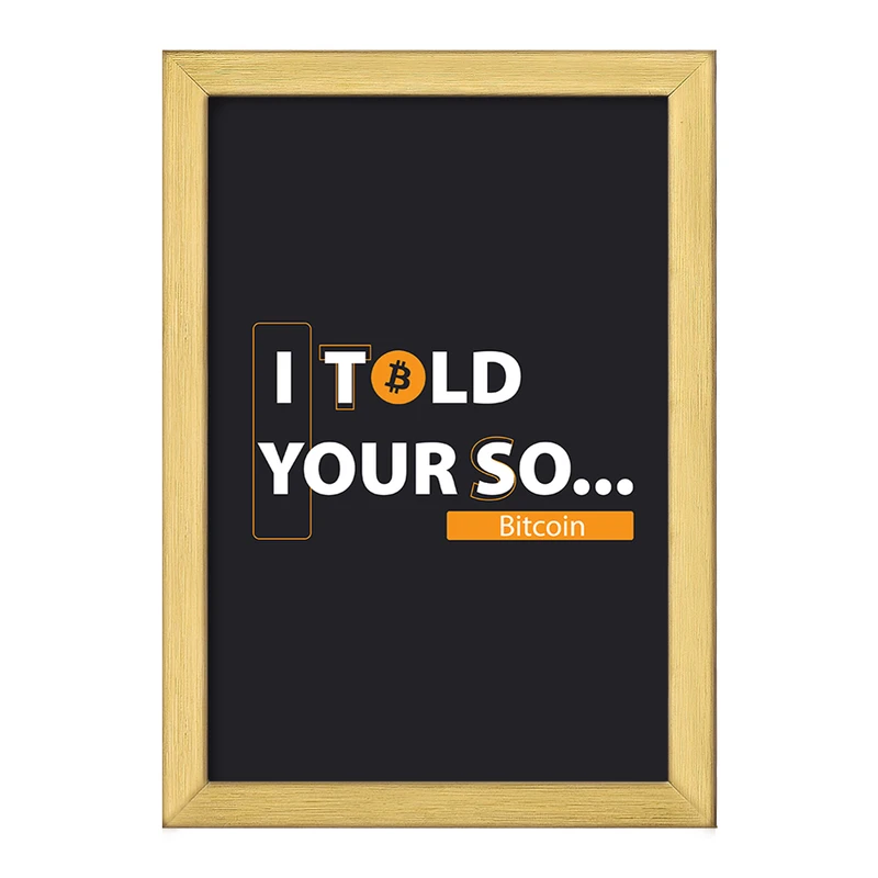 تابلو خندالو طرح بیت کوین ... I Told Your So  کد 10892