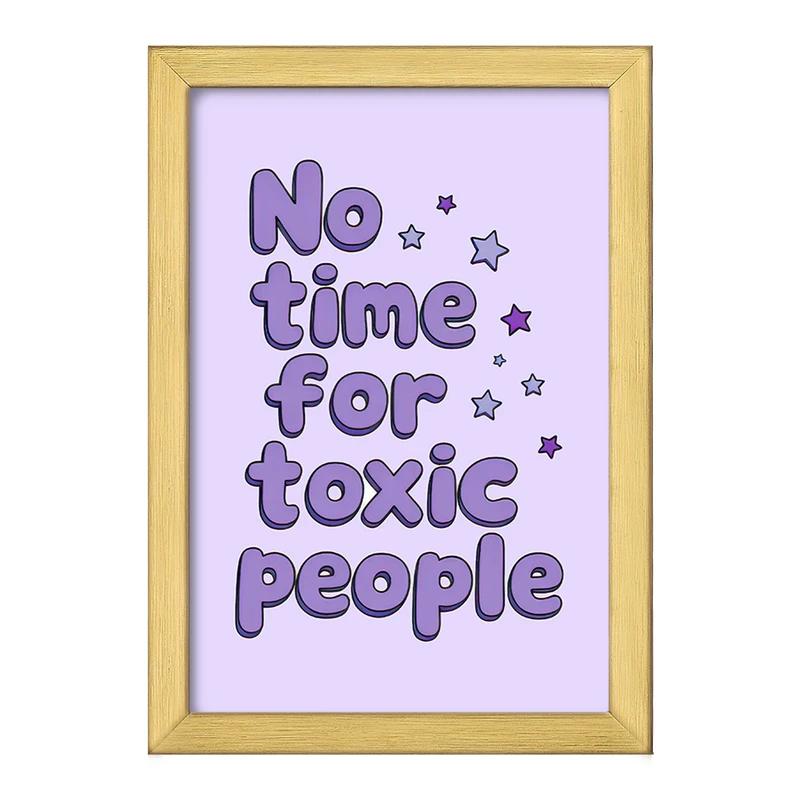 تابلو خندالو طرح No Time For Toxic People کد F10803