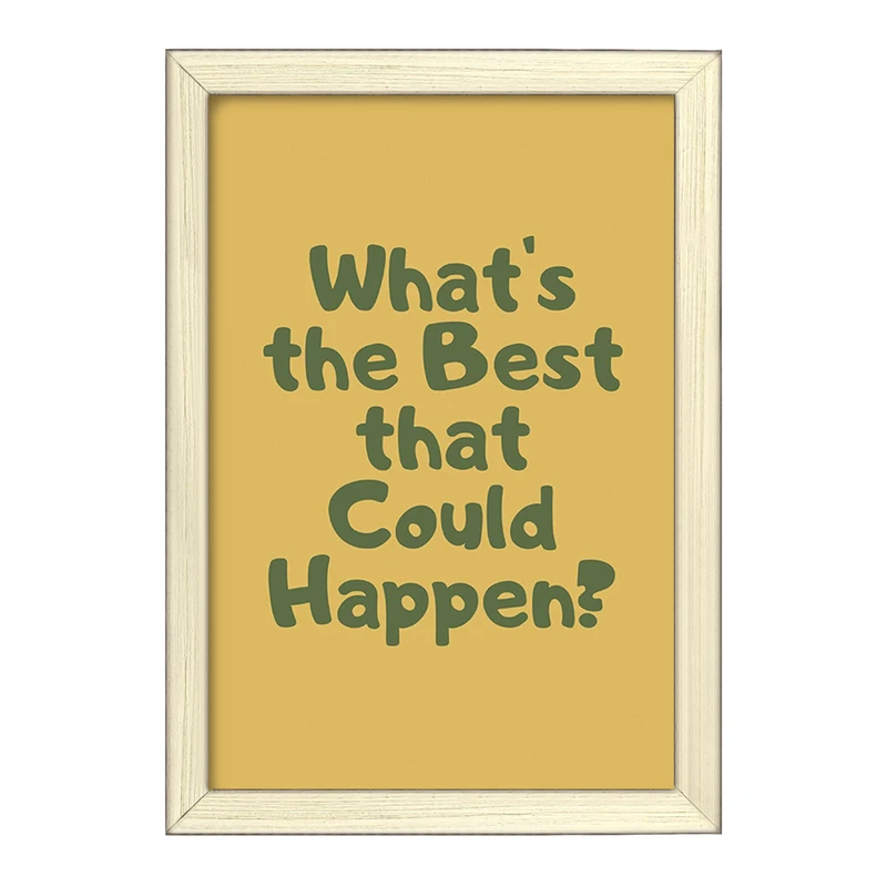 تابلو خندالو طرح What's The Best That Could Happen? کد F11891