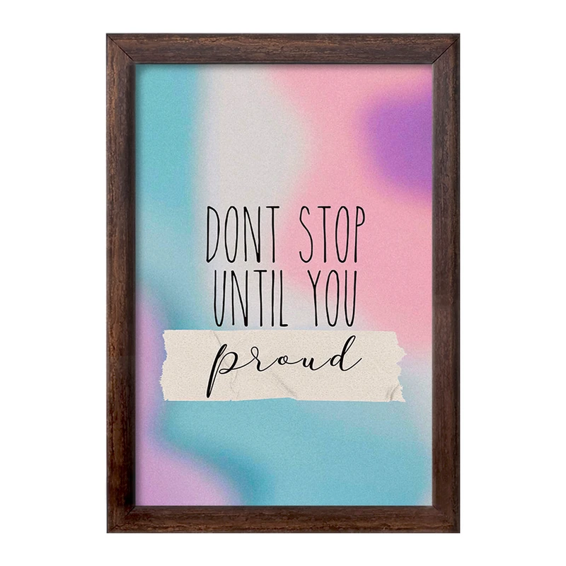 تابلو خندالو طرح Don’t Stop Until You Psoud کد F11504