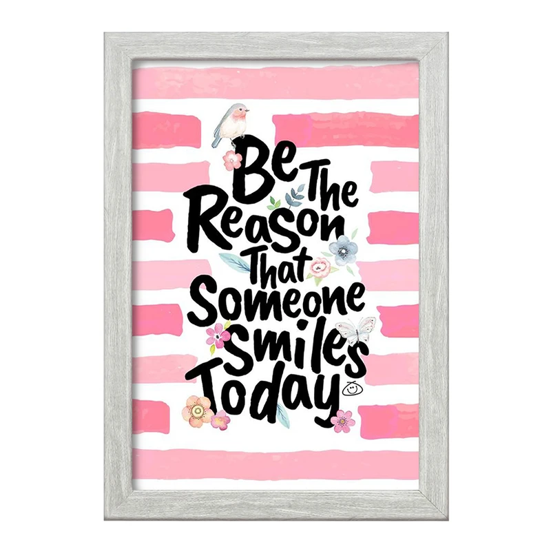 تابلو خندالو طرح Be The Reason That Someone Smiles Today  کد 2739