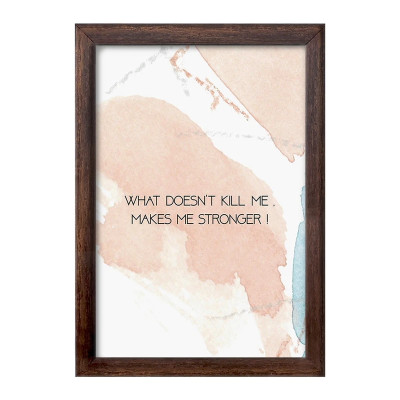 تابلو خندالو طرح چیزی که من را نمی کشد من را قوی تر می کند کد F11421