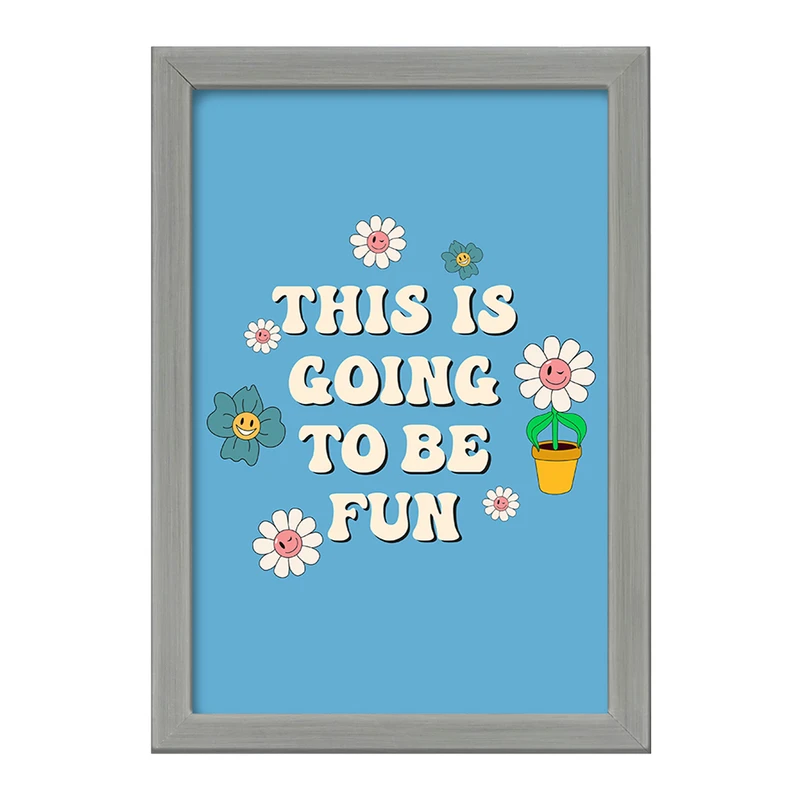 تابلو خندالو طرح This is Going To Be Fun کد F689