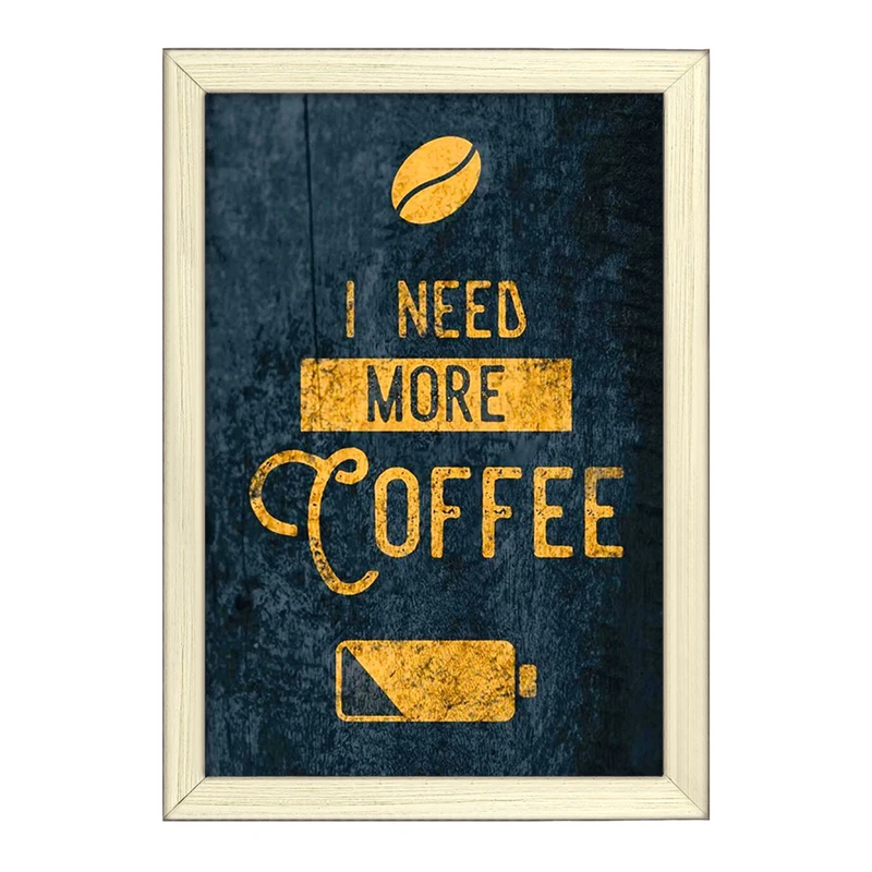 تابلو خندالو طرح I Need More Coffee کد F1227