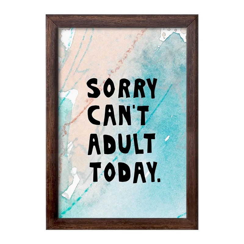 تابلو خندالو طرح Sorry Can't Adult Today کد F11411