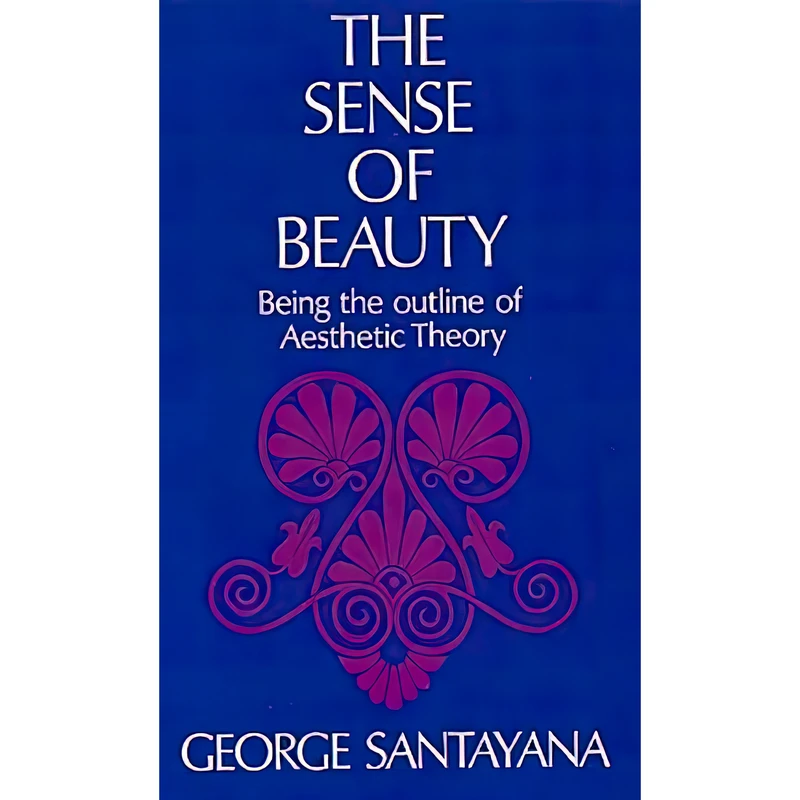 کتاب The Sense of Beauty اثر George Santayana انتشارات Dover Publications