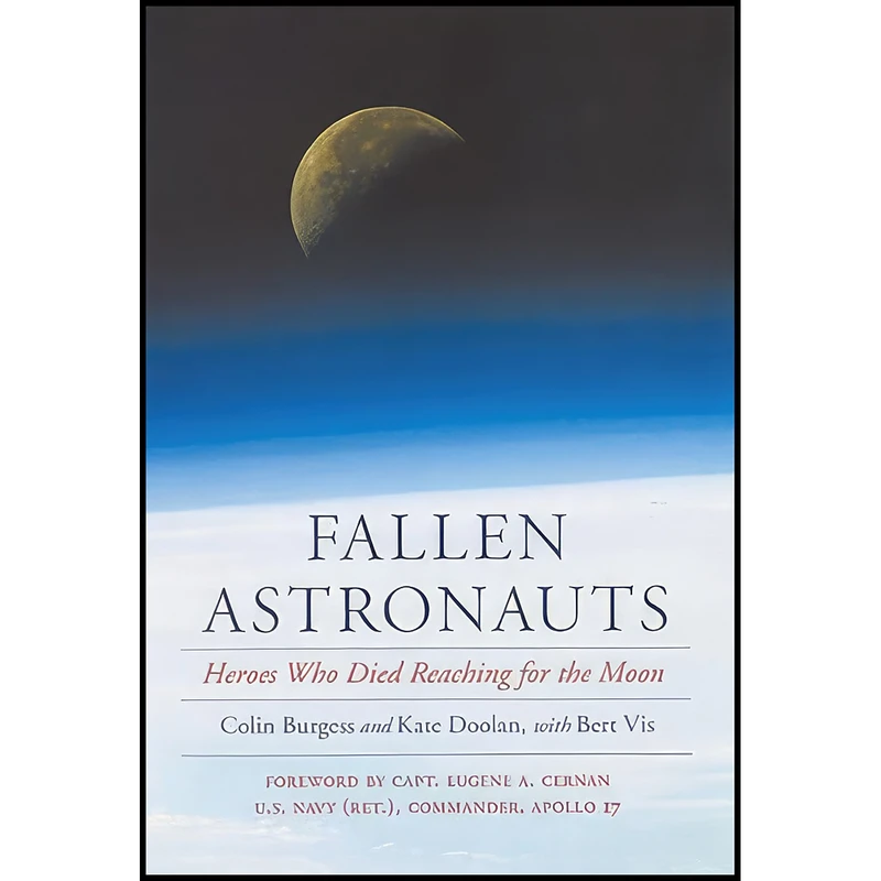 کتاب Fallen Astronauts اثر جمعي از نويسندگان انتشارات University of Nebraska Press