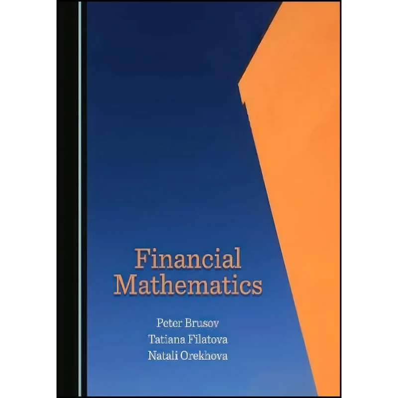 کتاب Financial Mathematics اثر جمعي از نويسندگان انتشارات Cambridge Scholars Publishing