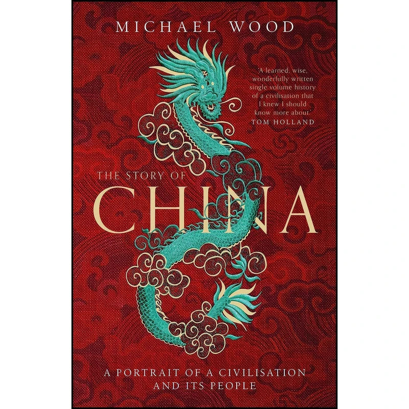 کتاب Story of China اثر Michael Wood انتشارات تازه ها