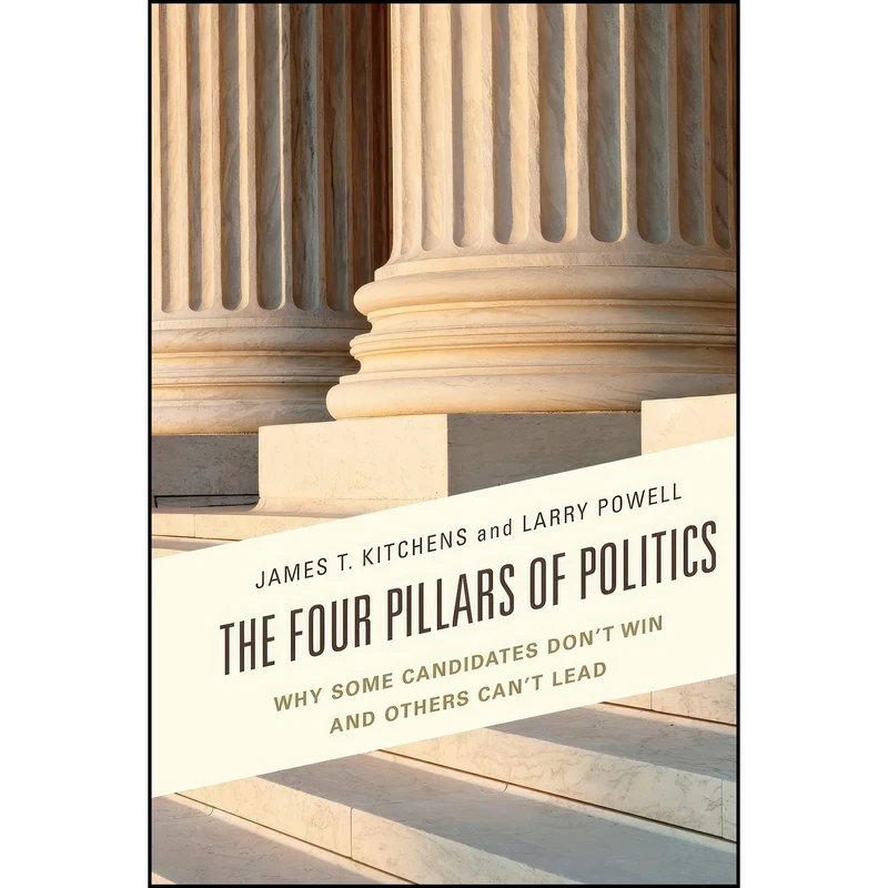 کتاب Four Pillars of Politics اثر Larry Powell انتشارات Lexington Books