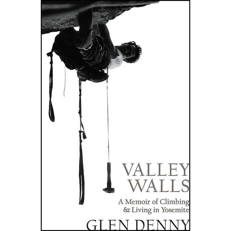 کتاب Valley Walls اثر Glen Denny انتشارات Yosemite Conservancy