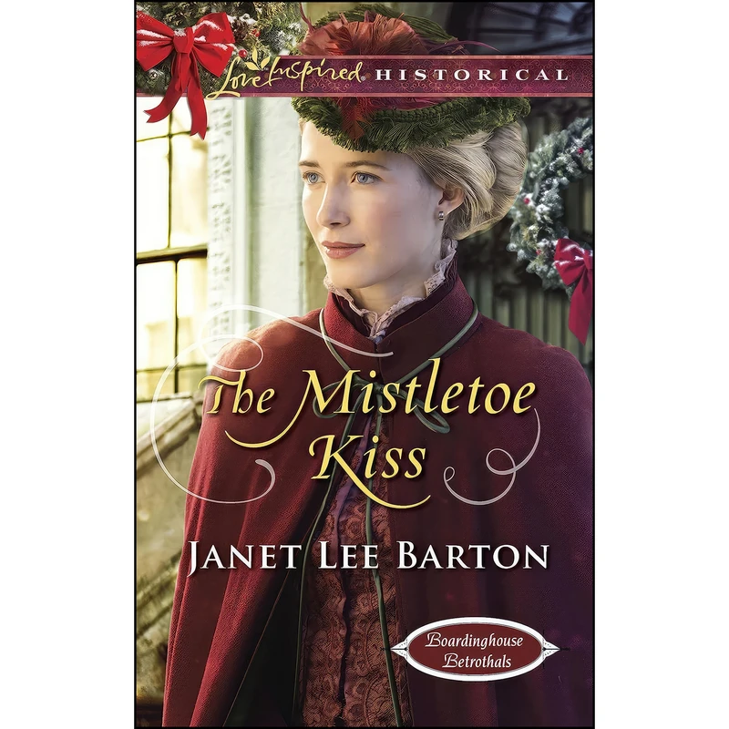 کتاب The Mistletoe Kiss  اثر Janet Lee Barton انتشارات Love Inspired