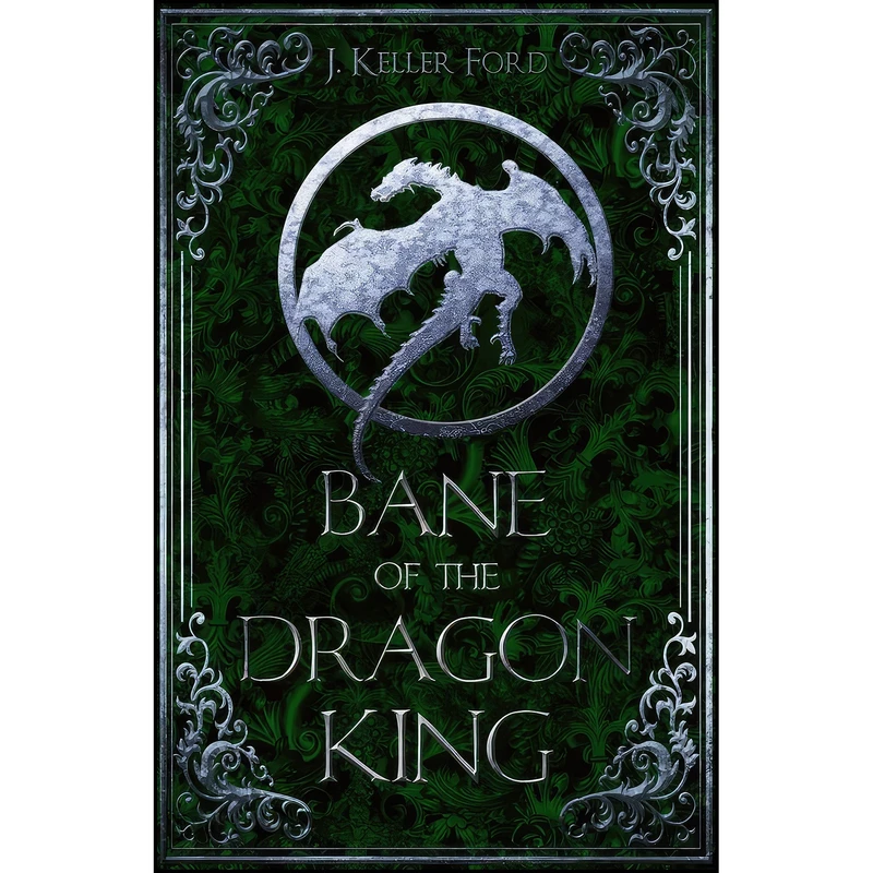 کتاب Bane of the Dragon King  اثر J. Keller Ford انتشارات Month9Books, LLC