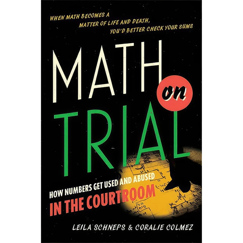 کتاب Math on Trial اثر Leila Schneps,Coralie Colmez انتشارات Basic Books
