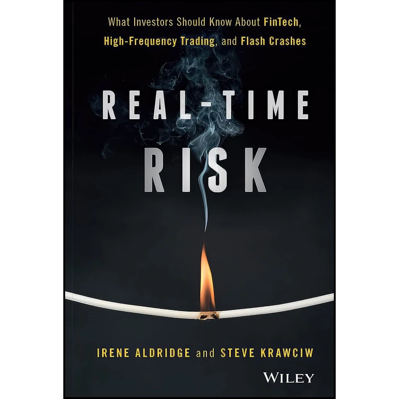 کتاب Real-Time Risk اثر Irene Aldridge and Steven Krawciw انتشارات Wiley