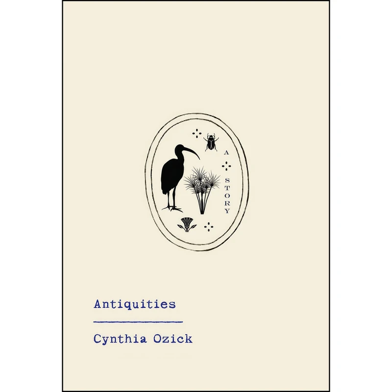 کتاب Antiquities اثر Cynthia Ozick انتشارات Knopf