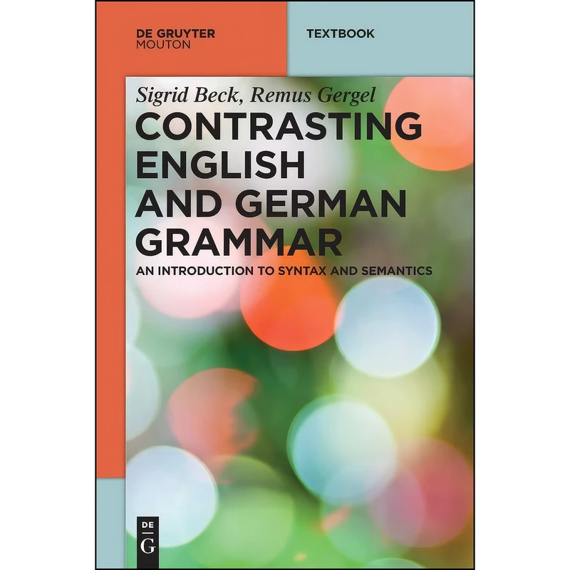کتاب Contrasting English and German Grammar اثر Sigrid Beck انتشارات De Gruyter Mouton