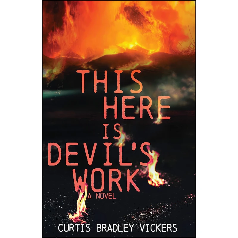 کتاب This Here Is Devils Work اثر Curtis Bradley Vickers انتشارات University of Nevada Press