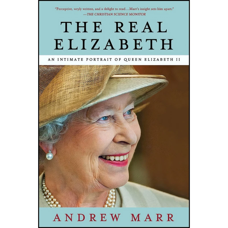 کتاب The Real Elizabeth اثر Andrew Marr انتشارات St. Martins Griffin