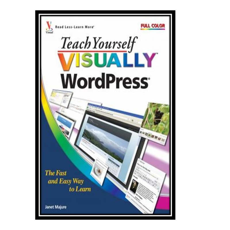 کتاب Teach Yourself VISUALLY WordPress اثر Janet Majure انتشارات مؤلفین طلایی