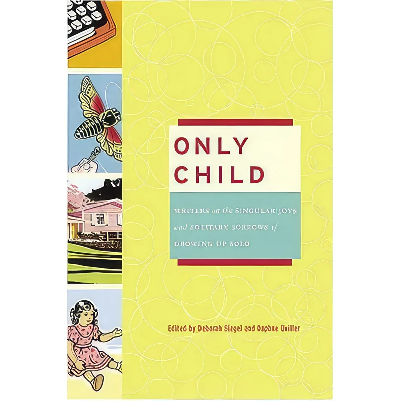 کتاب Only Child اثر Deborah Siegel and Daphne Uviller انتشارات Harmony Books