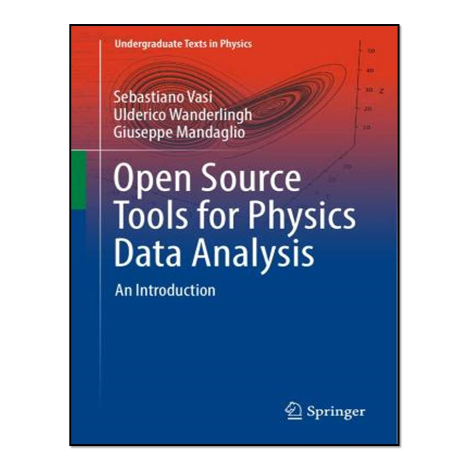 کتاب Open Source Tools for Physics Data Analysis اثر جمعی از نویسندگان انتشارات آوای مؤلف