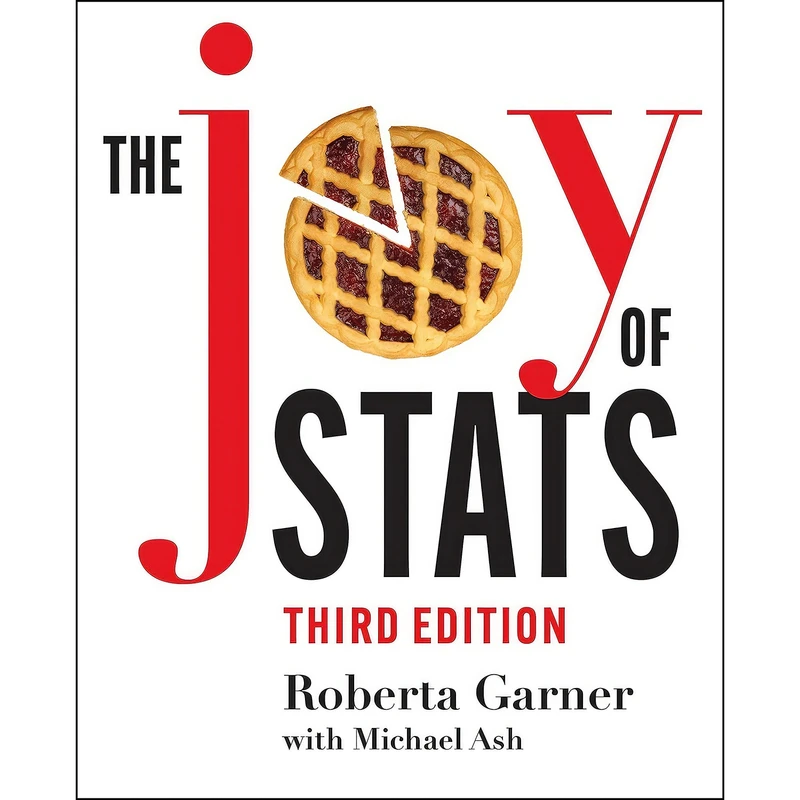 کتاب The Joy of Stats اثر Roberta Garner and Michael Ash انتشارات University of Toronto Press