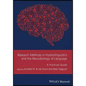 کتاب Research Methods in Psycholinguistics and the Neurobiology of Language اثر جمعي از نويسندگان انتشارات Wiley-Blackwell
