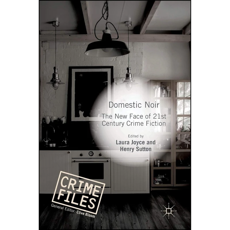 کتاب Domestic Noir اثر Laura Joyce and Henry Sutton انتشارات Palgrave Macmillan