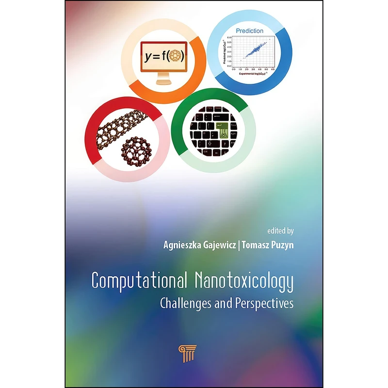 کتاب Computational Nanotoxicology اثر Agnieszka Gajewicz and Tomasz Puzyn انتشارات Jenny Stanford Publishing