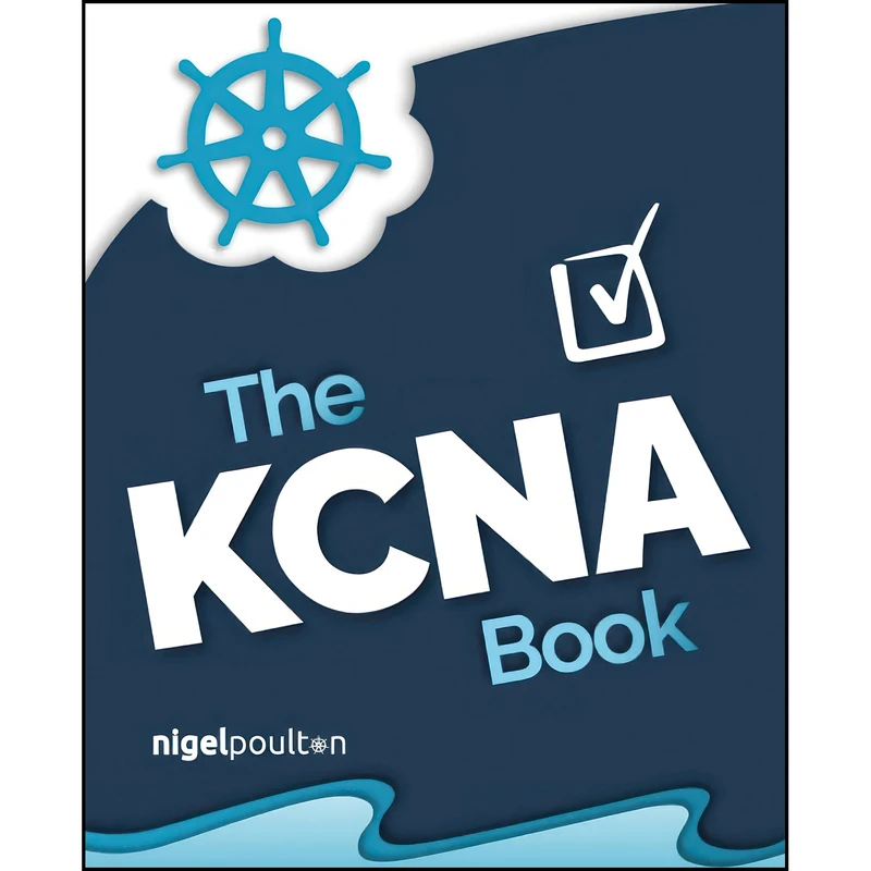 کتاب The KCNA Book اثر Nigel Poulton انتشارات تازه ها