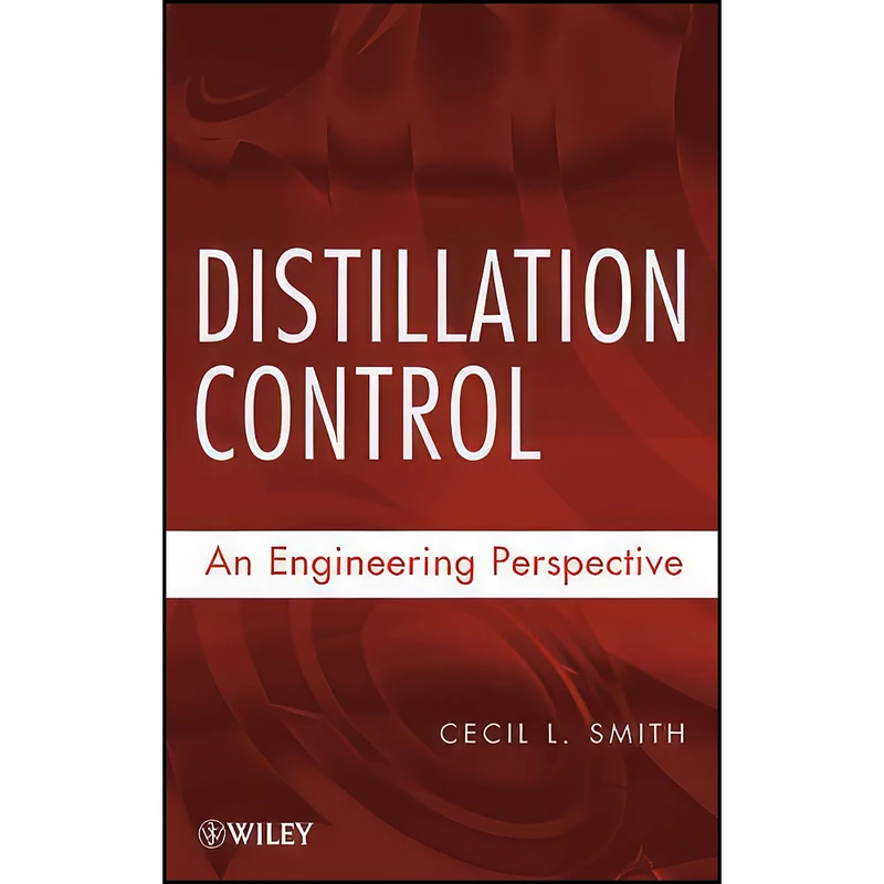 کتاب Distillation Control اثر Cecil L. Smith انتشارات Wiley