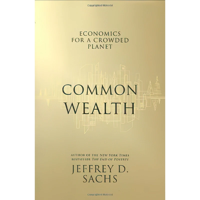 کتاب Common Wealth اثر Jeffrey Sachs and Jeffrey D. Sachs انتشارات Penguin Press