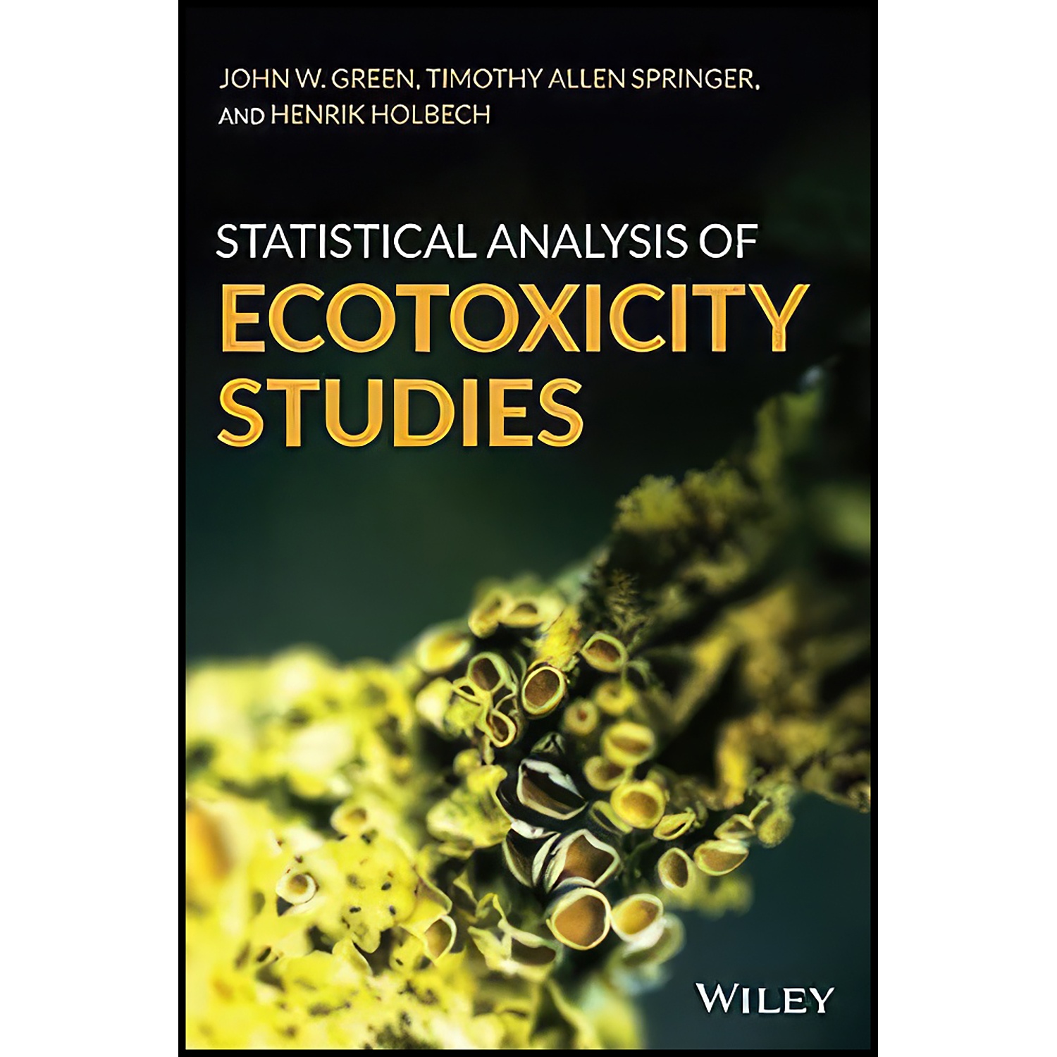 کتاب Statistical Analysis of Ecotoxicity Studies اثر جمعي از نويسندگان انتشارات Wiley