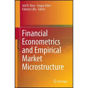 کتاب Financial Econometrics and Empirical Market Microstructure اثر جمعي از نويسندگان انتشارات Springer