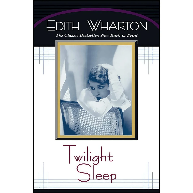 کتاب Twilight Sleep اثر Edith Wharton انتشارات تازه‌ها