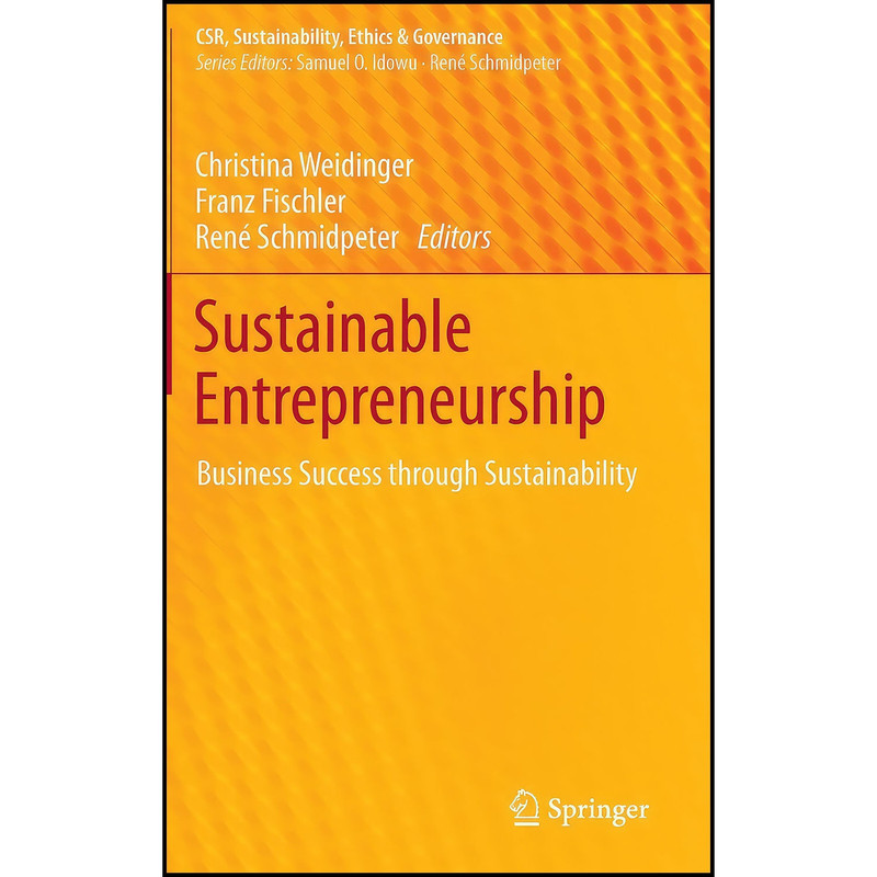کتاب Sustainable Entrepreneurship اثر جمعي از نويسندگان انتشارات Springer