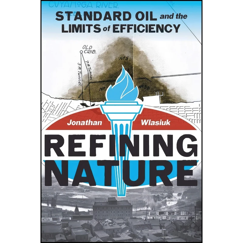 کتاب Refining Nature اثر Jon Wlasiuk انتشارات University of Pittsburgh Press