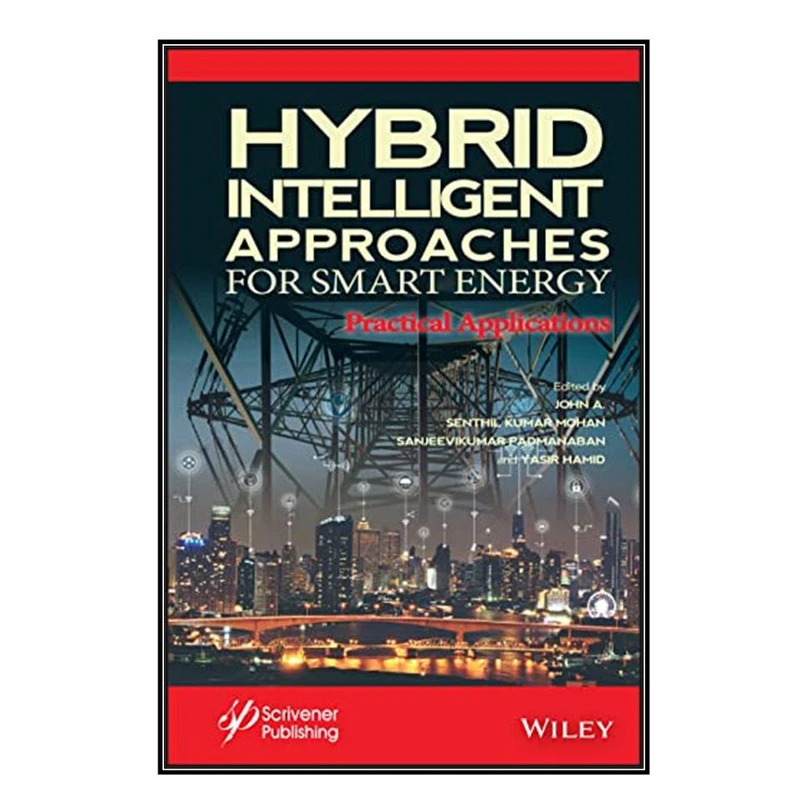  کتاب Hybrid Intelligent Approaches for Smart Energy اثر Hybrid Intelligent Approaches for Smart Energy انتشارات مؤلفين طلايي