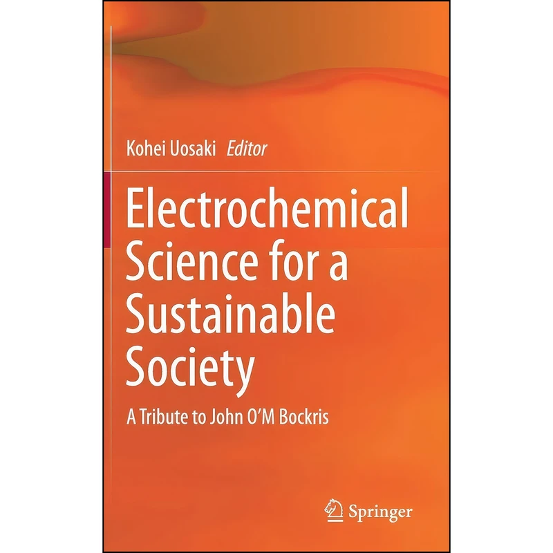 کتاب Electrochemical Science for a Sustainable Society اثر Kohei Uosaki انتشارات Springer
