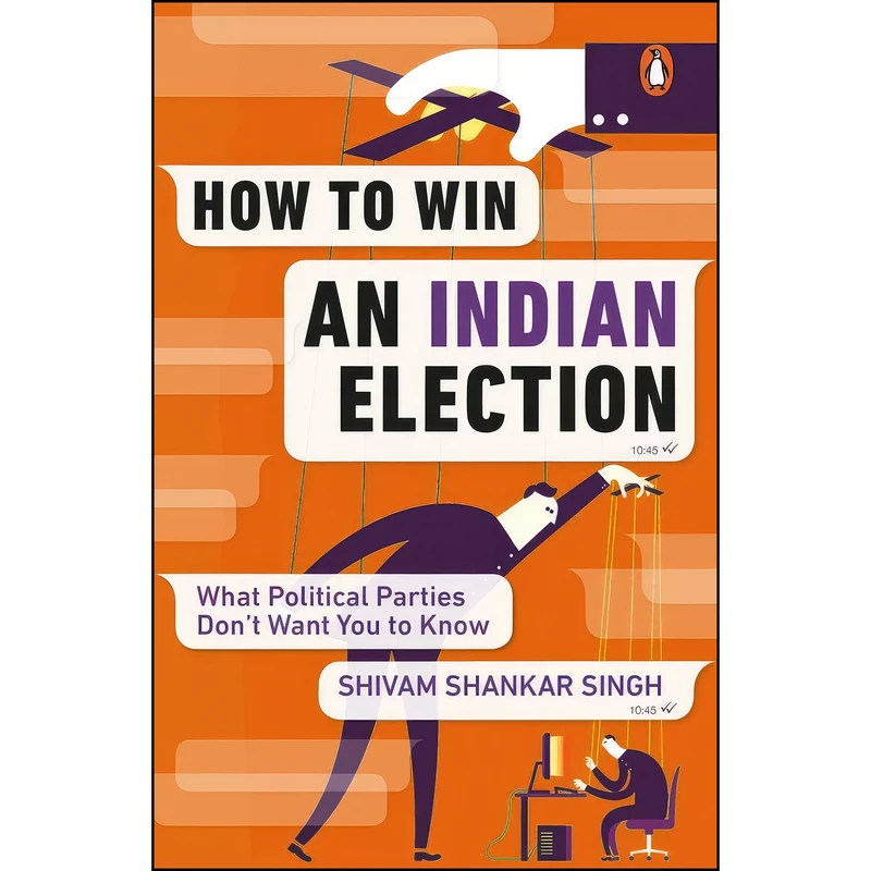 کتاب How to Win an Indian Election اثر Shivam Shankar Singh انتشارات Ebury Press