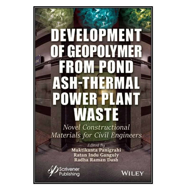  کتاب Development of Geopolymer from Pond Ash-Thermal Power Plant Waste اثر  جمعي از نويسندگان انتشارات مؤلفين طلايي