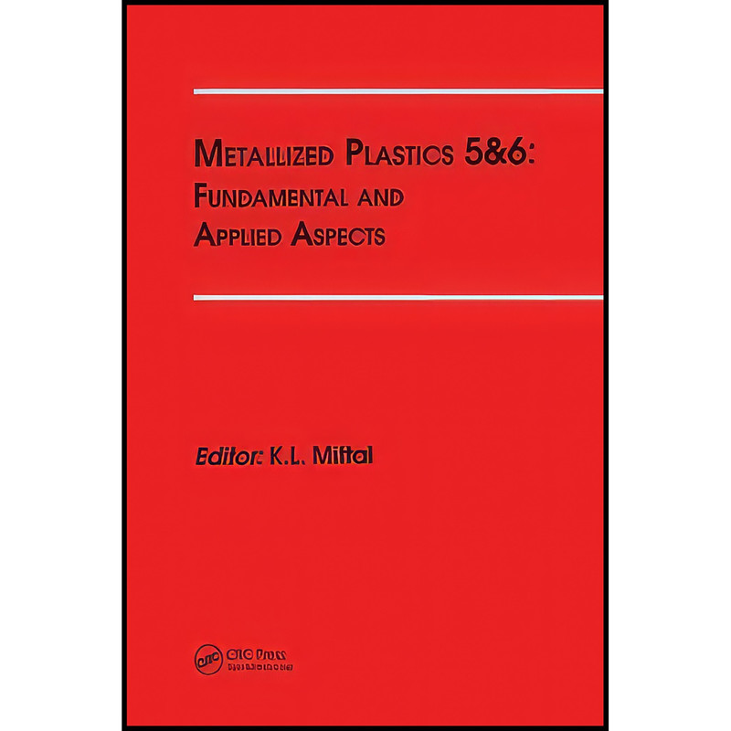کتاب Metallized Plastics 5&6 اثر Kash L. Mittal انتشارات CRC Press