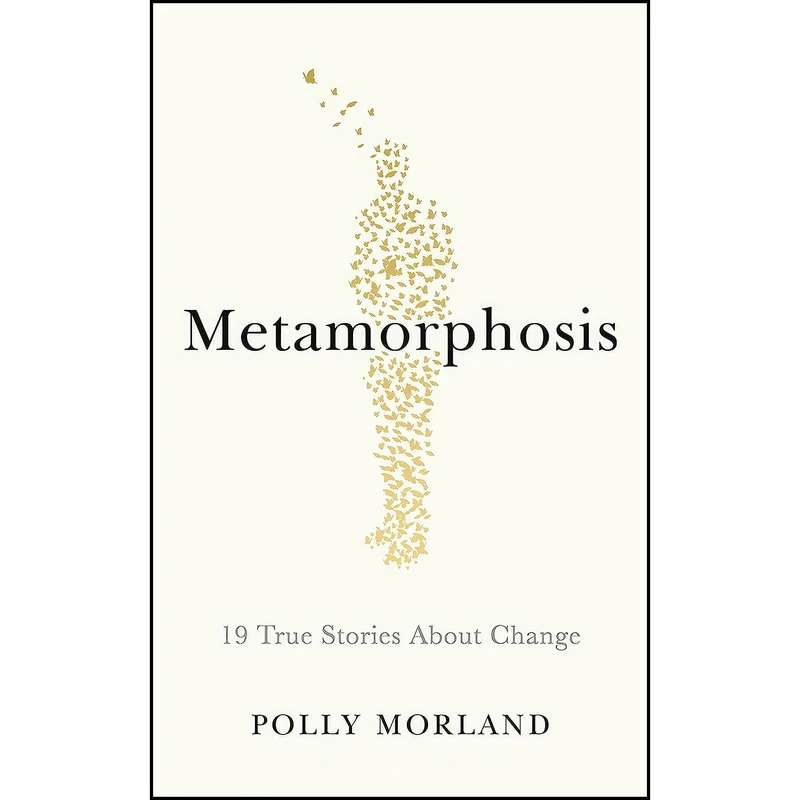 کتاب Metamorphosis اثر Polly Morland انتشارات Profile Books