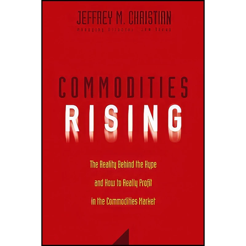 کتاب Commodities Rising اثر Jeffrey M. Christian انتشارات Wiley