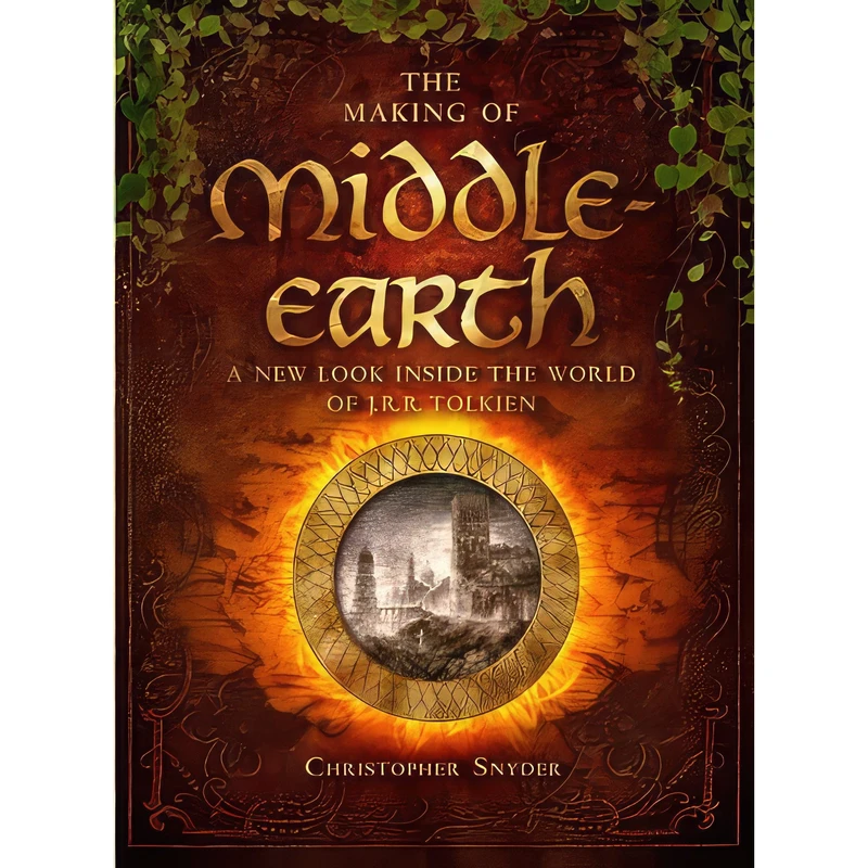 کتاب The Making of Middle-earth اثر Christopher A. Snyder انتشارات Union Square & Co.