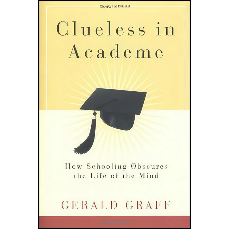 کتاب Clueless in Academe اثر Gerald Graff انتشارات Yale University Press