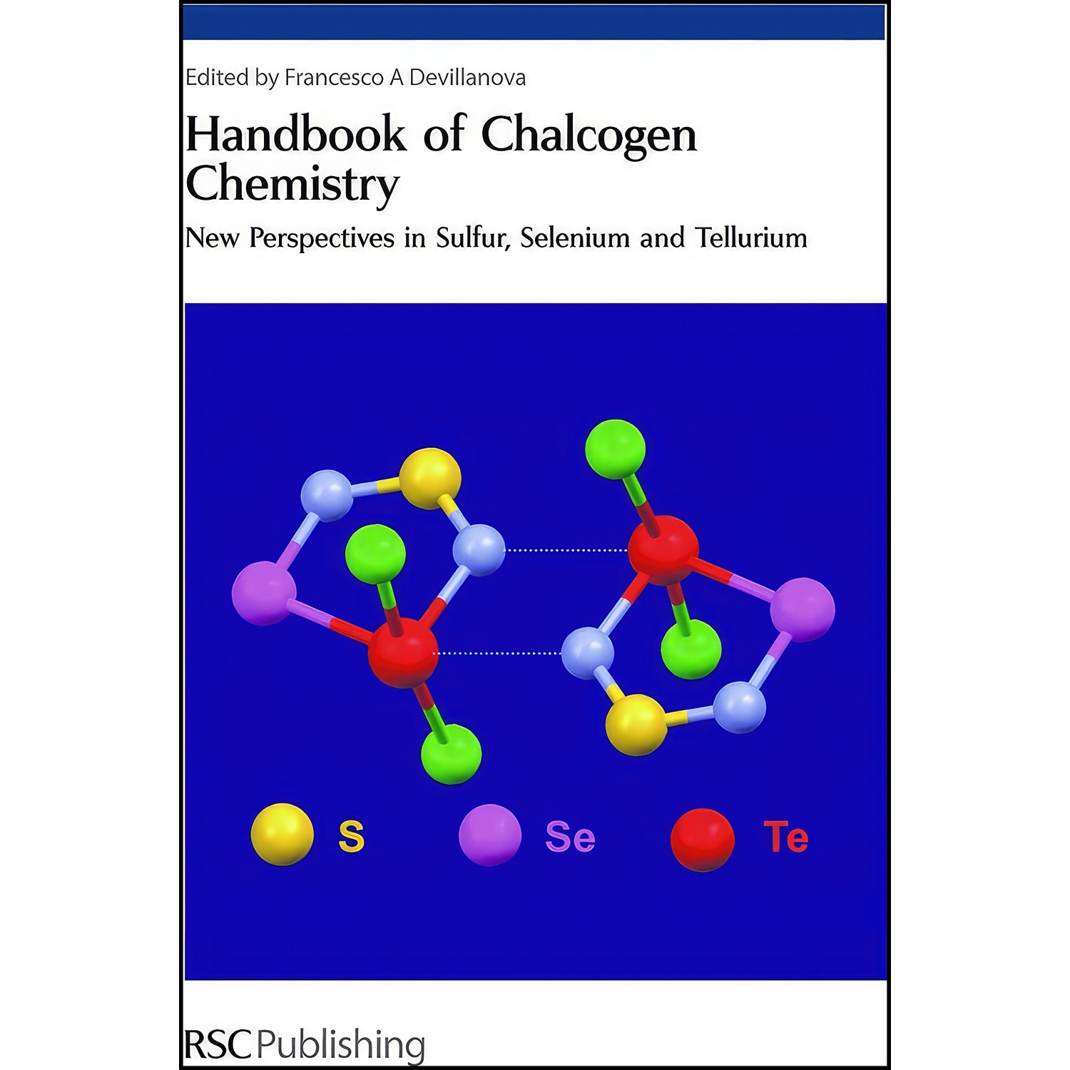 کتاب Handbook Of Chalcogen Chemistry اثر Francesco A. Devillanova انتشارات Royal Society of Chemistry
