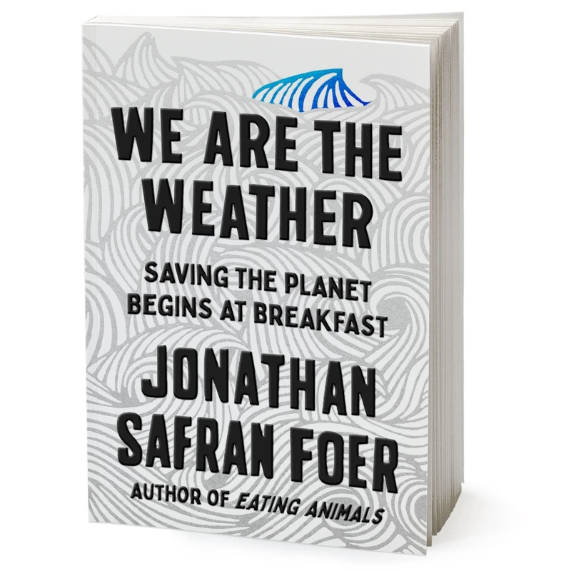 کتاب We Are the Weather اثر Jonathan Safran Foer انتشارات Macmillan Publishers
